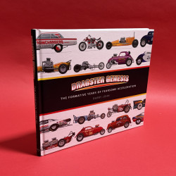 Dragster Genesis - The Formative Years of Fearsome Acceleration