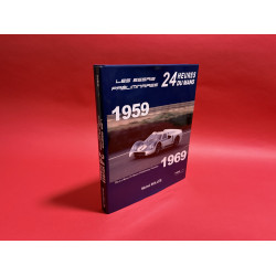 LES ESSAIS PRELIMINAIRES 24H DU MANS 1959-1969