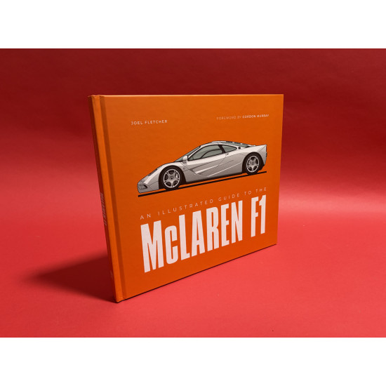 An Illustrated Guide to the McLaren F1 An Illustrated Guide to the McLaren F1