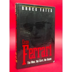 Enzo Ferrari The Man, The cars, The Races Enzo Ferrari The Man, The cars, The Races