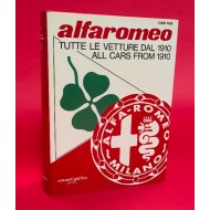Alfa Romeo Tutte Le Vetture Dal - 1910 All Cars From 1910 - Signed by Luigi Fusi