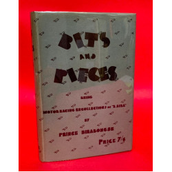 Bits and Pieces Being Motor Racing Recollections of "B. Bira" Bits and Pieces Being Motor Racing Recollections of "B. Bira"