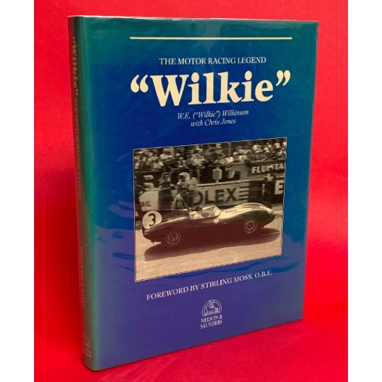 Wilkie - The Motor Racing Legend.Signed by W.E. (Wilkie) Wilkinson - Signed