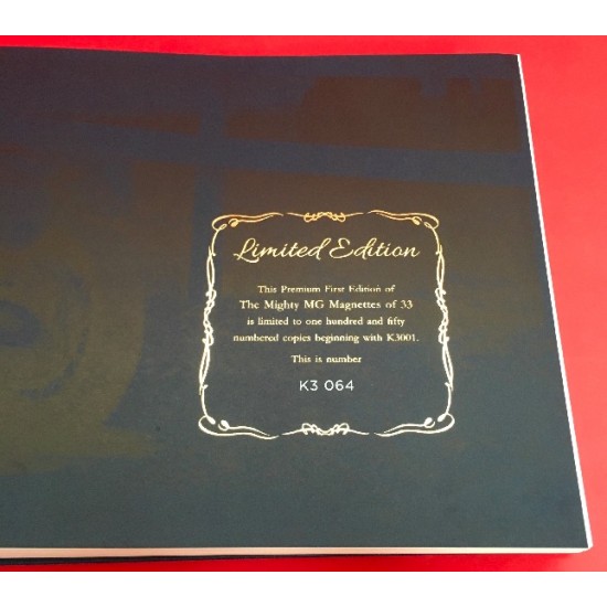 The Mighty MG Magnettes of 33 - The Cars, The Drivers, The Mystery - Limited Edition