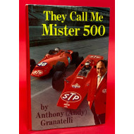 They Call Me Mister 500 - Signed by Anthony (Andy) Granatelli