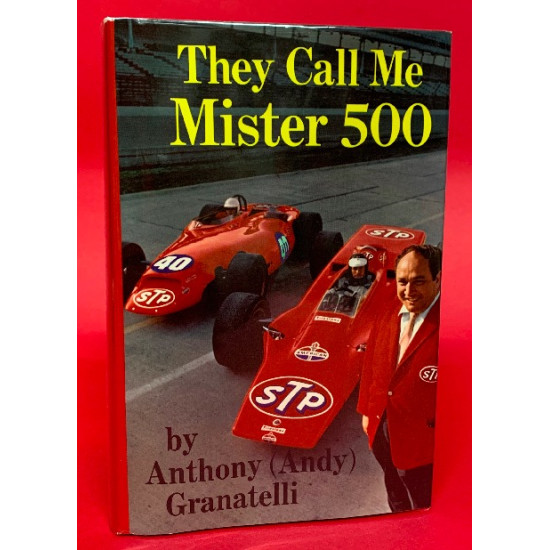 They Call Me Mister 500 - Signed by Anthony (Andy) Granatelli