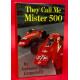 They Call Me Mister 500 - Signed by Anthony (Andy) Granatelli