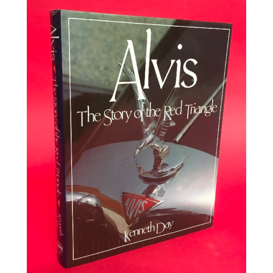 Alvis The Story of the Red Triangle - Second Edition