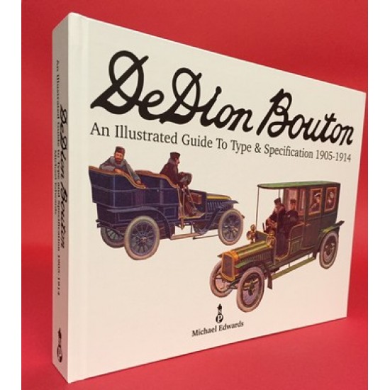 De Dion Bouton - An Illustrated Guide To Type & Specification 1905-1914