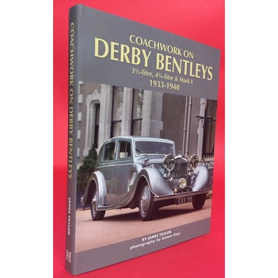 Coachwork On Derby Bentleys 3 1/2-litre,4 1/4-litre & Mark V 1933-1940