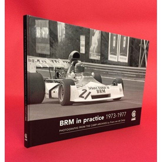 BRM in Practice 1973-1977 - Photographs From The Camp-Archives