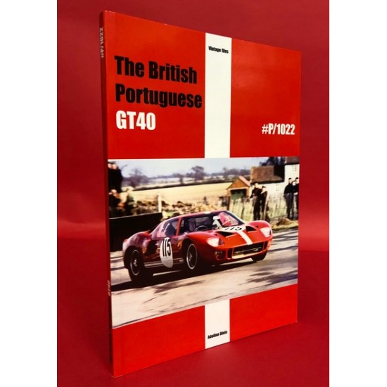 The British Portuguese GT40 #P/1022