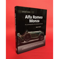Great Cars 12: Alfa Romeo Monza - The Autobiography of a Celebrated 8C-2300