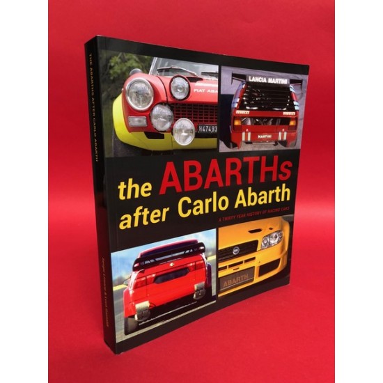 The Abarths after Carlo Abarth - A Thirty Year History of Racing Cars
