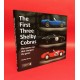 Exceptional Cars Series 4: The First Three Shelby Cobras - The Sports Cars That Changed The Game