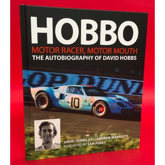 Hobbo - Motor Racer, Motor Mouth - The Autobiography of David Hobbs