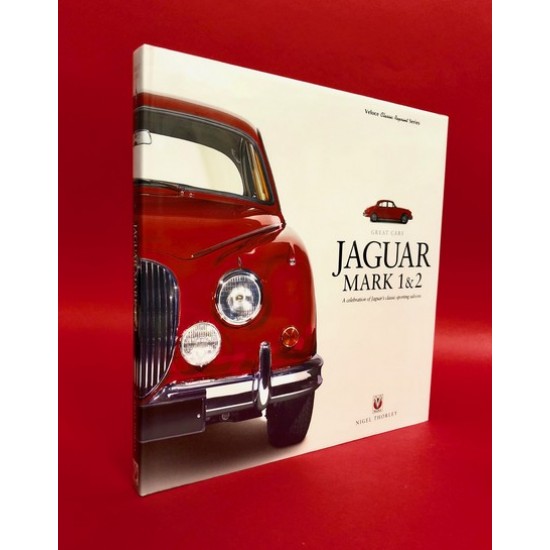 Great Cars: Jaguar Mark 1&2  A Celebration of Jaguar's Classic Sporting Saloons - Veloce Classic Reprint Series