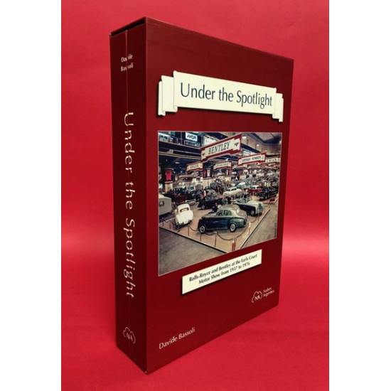 Under the Spotlight - Rolls-Royce and Bentley at the Earls Court Motor Show from 1937 to 1976
