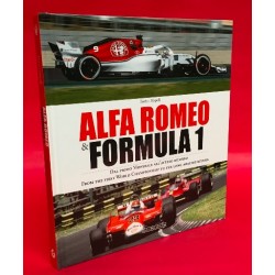 Alfa Romeo & Formula 1 - From The First World Championship To The Long-Awaited Return