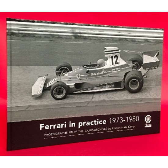 Ferrari in Practice 1973-1980 - Photographs From The Camp-Archives