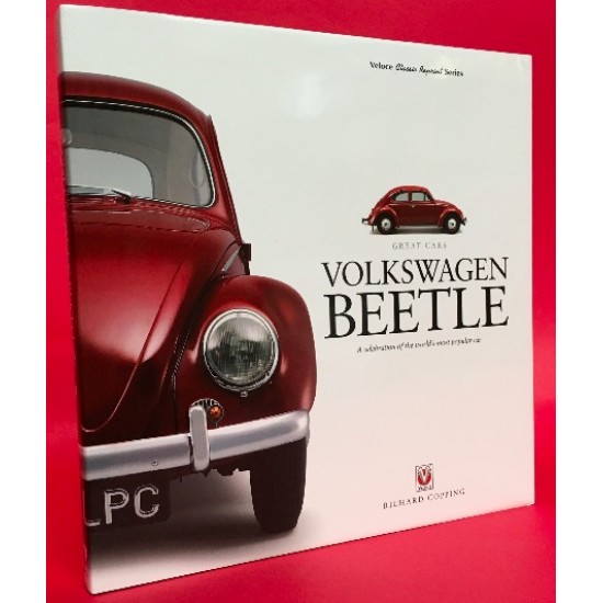 Great Cars: Volkswagen Beetle A Celebration of the world's most popular car - Veloce Classic Reprint Series