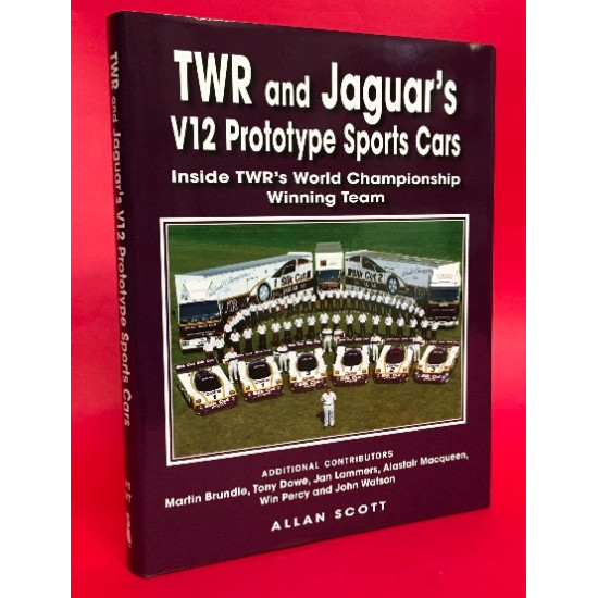 TWR and Jaguar's V12 Prototype Sports Cars Inside TWR's World Championship Winning Team