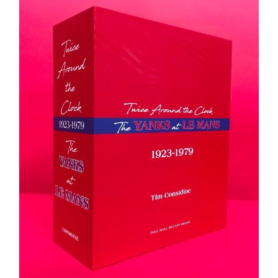 Twice Around the Clock - The Yanks at Le Mans 1923-1979