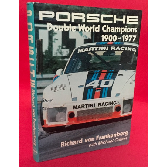 Porsche: Double World Champions 1900-1977 Porsche: Double World Champions 1900-1977