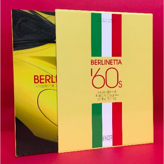 Berlinetta '60s - Exceptional Italian Coupes of the Sixties