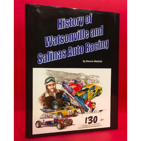 History of Watsonville and Salinas Auto Racing