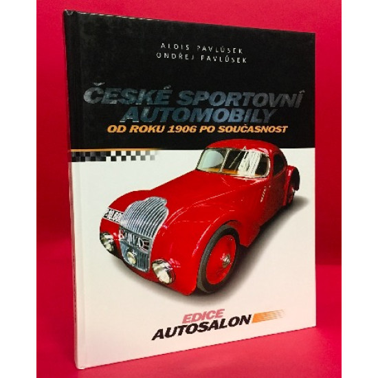 Ceske Sportovni Automobily Od Roku 1906 Po Soucasnost