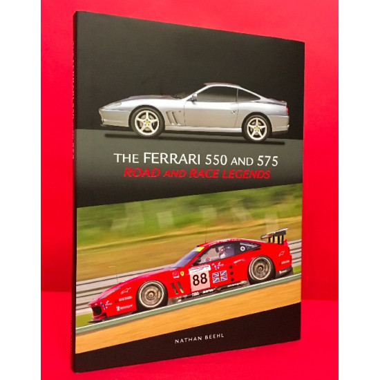 The Ferrari 550 and 575 Road and Race Legends - 550 Cover