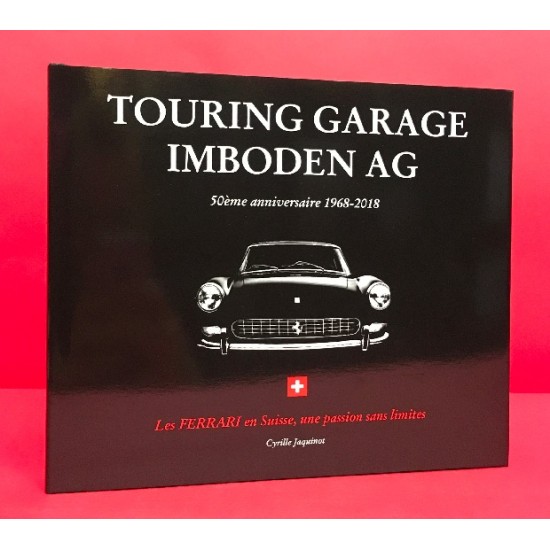 Touring Garage Imboden AG - 50eme Anniversaire 1968-2018