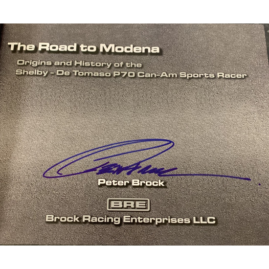 The Road to Modena - Origins and History of the Shelby - De Tomaso P70 Can-Am Sports Racer - Signed