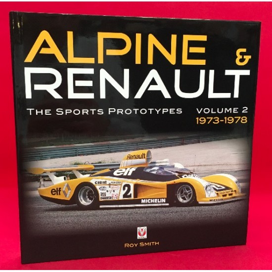 Alpine & Renault The Sports Prototypes Vol 2 1973-1978