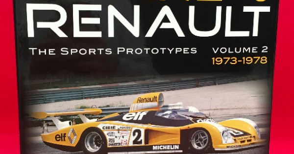 Alpine & Renault The Sports Prototypes Vol 2 1973-1978