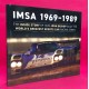 IMSA 1969-1989 - The Inside Story Of How John Bishop Built The World's Greatest Sports Car Racing Series
