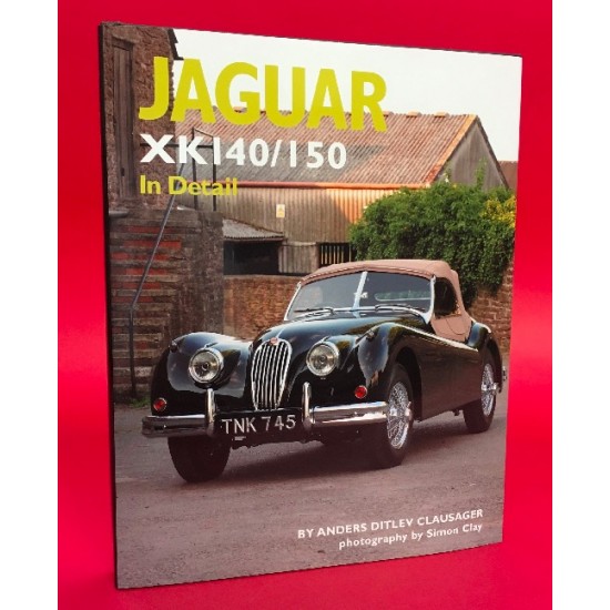 Jaguar XK140 / 150 In Detail Jaguar XK140 / 150 In Detail