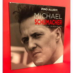 Michael Schumacher Immagini Di Una Vita - A Life in Pictures