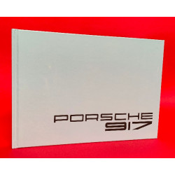 Porsche 917 - 50 Ans d'un Mythe