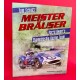 Meister Brauser - Harry Heuer's Championship Racing Team