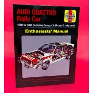 Audi Quattro Rally Car 1980 to 1987 (Includes Group 4 & Group B Rally Cars) Enthusiasts Manual
