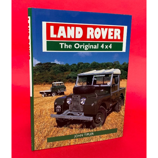 Land Rover - The Original 4x4 Land Rover - The Original 4x4