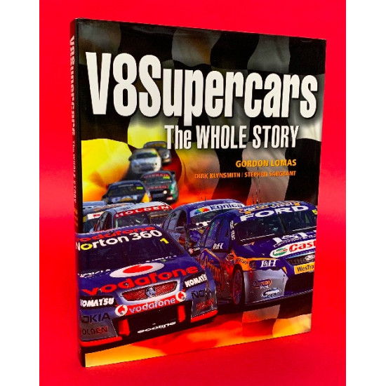 V8 Supercars The Whole Story - Signed by 7 Champions V8 Supercars The Whole Story - Signed by 7 Champions