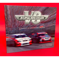 V8 Clipsal 500 Adelaide - 10 Years of the Greatest Race on Earth