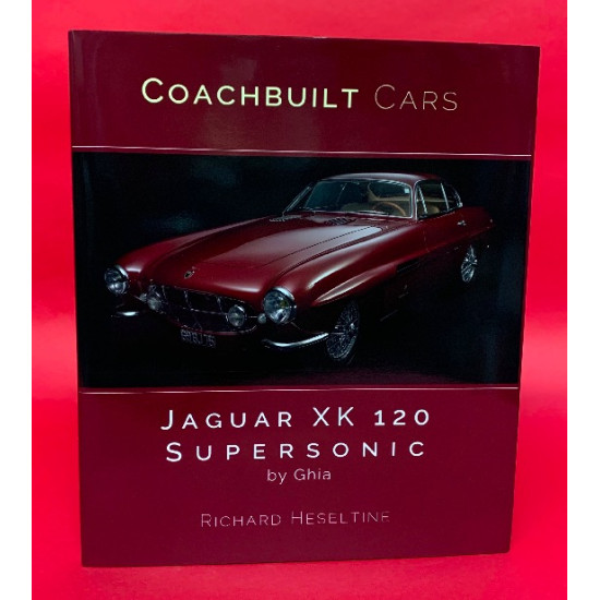 Coachbuilt Cars: Jaguar XK 120 Supersonic by Ghia