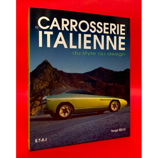 La Carrosserie Italienne du Style au Design