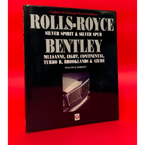 Rolls-Royce Silver Spirit & Silver Spur - Bentley Mulsanne, Eight, Continental, Turbo R, Brooklands & Azure