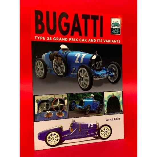 Bugatti Type 35 Grand Prix Car and Its Variants
