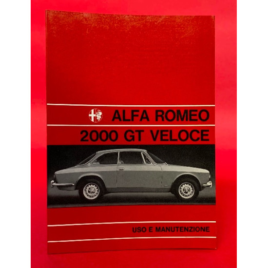Alfa Romeo 2000 GT Veloce - Uso E Manutenzione